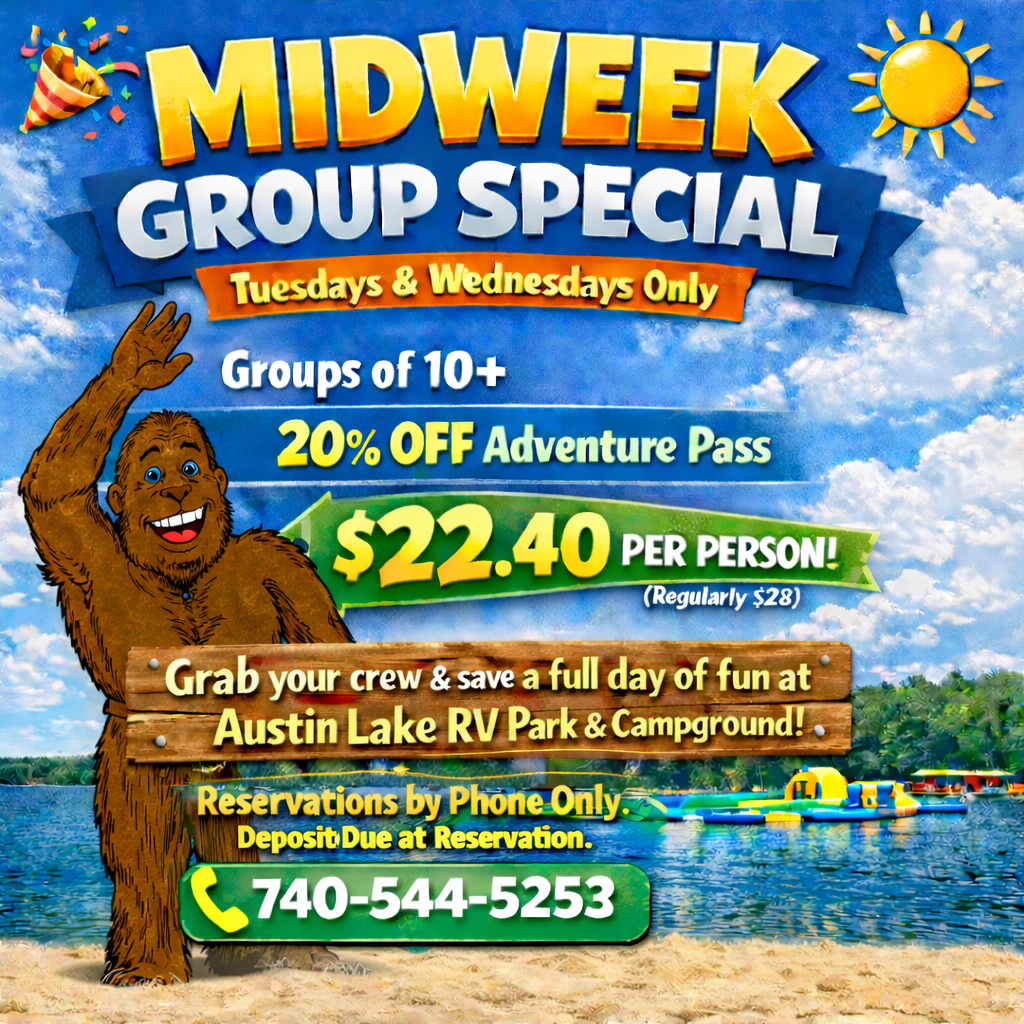 Midweek Group Special promotion at Austin Lake RV Park & Campground offering 20% off Adventure Pass for groups of 10 or more on Tuesdays and Wednesdays.